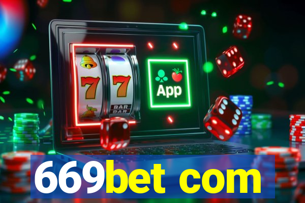 669bet com